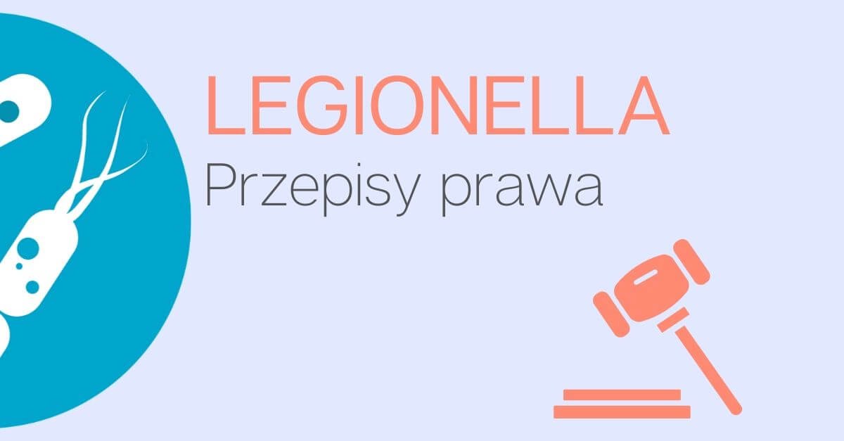 przepisy prawne w walce z Legionellą
